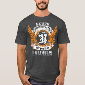 Balderas Name Shirt Never Underestimate The Power