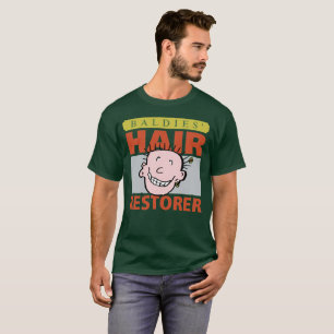 Baldies Hair Restorer. Bald Man T-Shirt