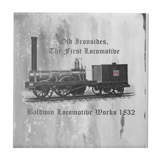 Baldwin Locomotive Works ,Old Ironsides 1832       Ceramic Tile (Front)