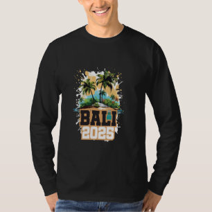 Bali 2025 Colourful Vacation Quote T-Shirt