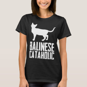 Balinese cataholic  1 T-Shirt