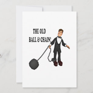 Ball And Chain Invitation