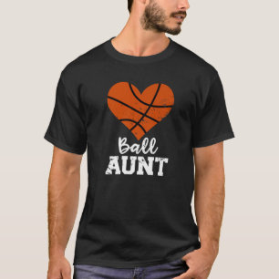 Ball Aunt Heart Funny Basketball Aunt T-Shirt