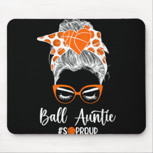 Ball Auntie So Proud Basketball Aunt Basketball Pl Mouse Pad