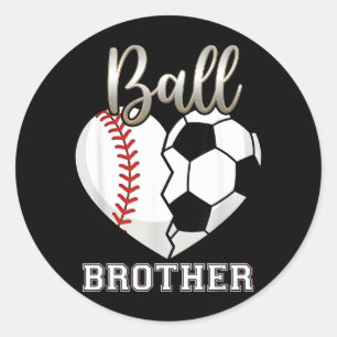 Ball Brother Baseball Soccer Heart Women Men Classic Round Sticker