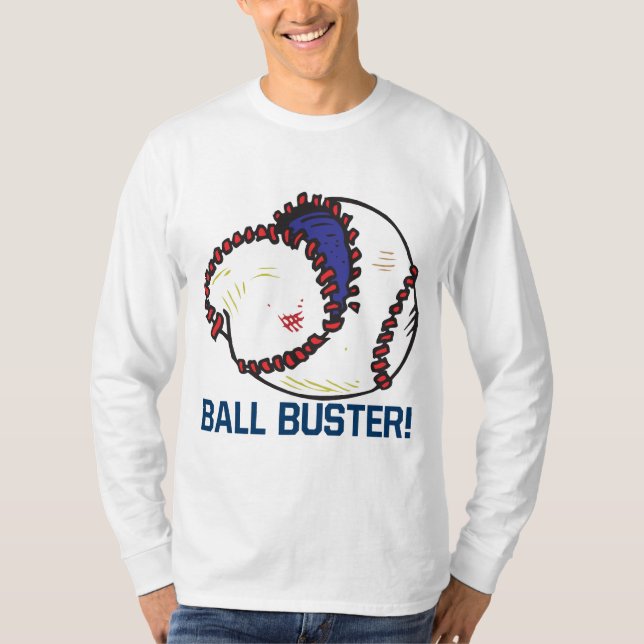 Ball Buster T-Shirt (Front)