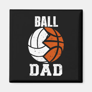 Ball Dad Fun Volleyball Basketball Dad Magnet
