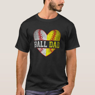 Ball Dad Softball Baseball For Men Father Day T-Shirt