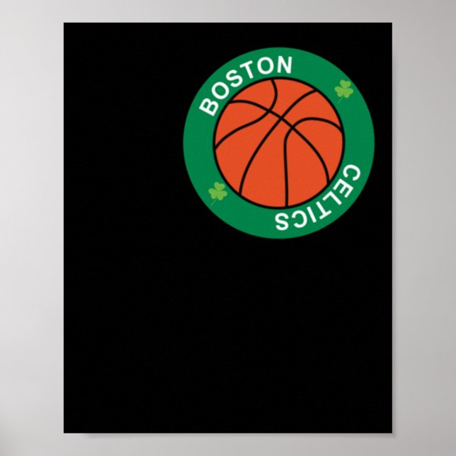 Ball Dedicated To The Boston Celtics Basketball Te Poster (Front)