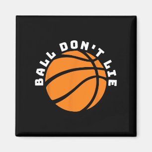 Ball Don't Lie Magnet