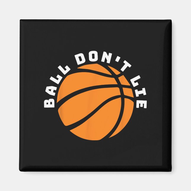 Ball Don't Lie  Magnet (Front)