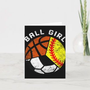 Ball Girl Funny Softball Soccer Basketball Player Card