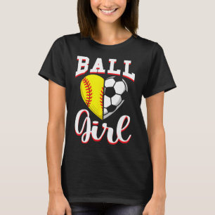 Ball Girl Softball Soccer Lovers Gifts Women Heart T-Shirt