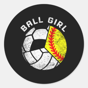 Ball Girl Softball Volleyball Soccer Funny Triple  Classic Round Sticker