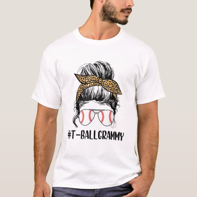 ball Grammy Life Messy Bun T-Shirt (Front)