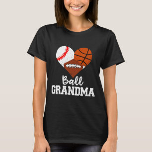 Ball Grandma Fun Baseball Basketball Football  T-Shirt