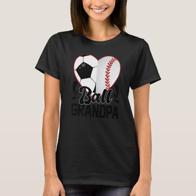 Ball Grandpa Heart  Soccer Baseball Softball Grand T-Shirt (Front)