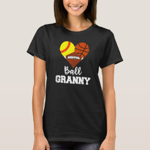 Ball Granny Heart  Softball Basketball Football Gr T-Shirt