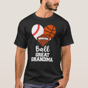 Ball Great Grandma Heart  Baseball Basketball Foot T-Shirt