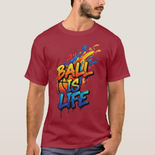 Ball Is Life – Colour Splash Basketball Graffiti D T-Shirt