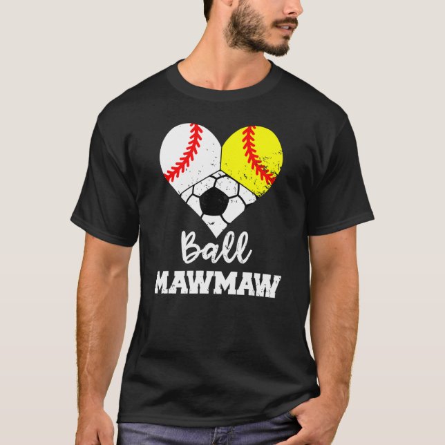 Ball Mawmaw Heart  Baseball Softball Soccer Maw Ma T-Shirt (Front)