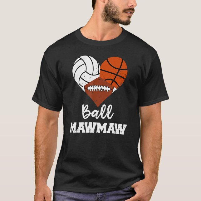 Ball Mawmaw Heart Volleyball Basketball Football M T-Shirt (Front)