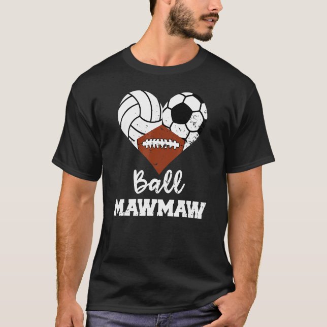 Ball Mawmaw Heart  Volleyball Soccer Football Maw  T-Shirt (Front)