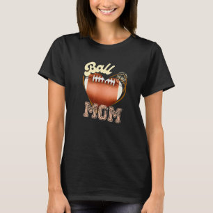 Ball Mom Womens Cheer Football Mom Mother's Day Fo T-Shirt
