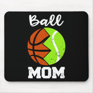 Ball Mum Fun Basketball Tennis Player Mum  Mouse Pad