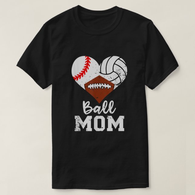 Ball Mum Funny Baseball Football Volleyball Mom841 T-Shirt (Design Front)