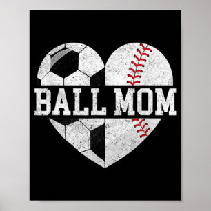 Ball Mum  Heart Fun Baseball Soccer Mum  Poster