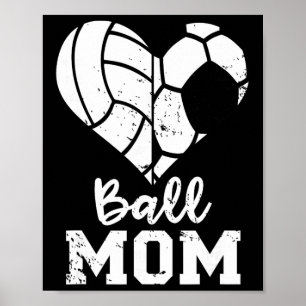 Ball Mum Heart Funny Soccer Volleyball Mum  Poster