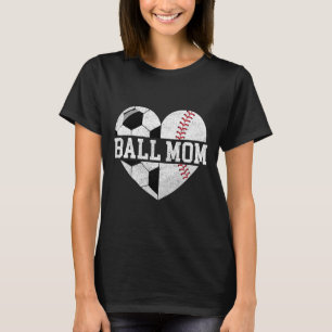 Ball Mum Shirt Heart Funny Baseball Soccer Mum 