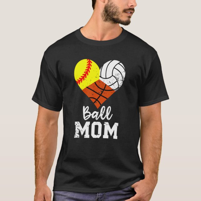 Ball Mum  Softball Volleyball Basketball Mum 1 T-Shirt (Front)