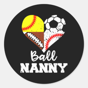 Ball Nanny Soccer Football Baseball Softball Playe Classic Round Sticker