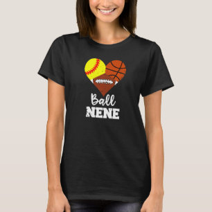 Ball Nene Heart Softball Basketball Football Nene T-Shirt