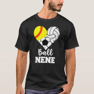 Ball Nene Heart Softball Volleyball Soccer Nene T-Shirt