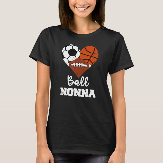 Ball Nonna Heart  Soccer Basketball Football Nonna T-Shirt (Front)