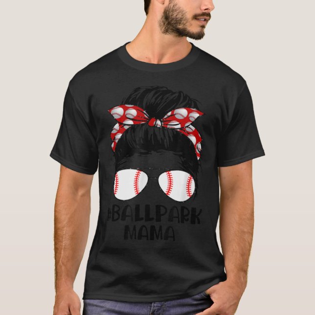 Ball Park Mama Baseball Softball Mother's Day Mum  T-Shirt (Front)