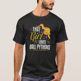 Ball Python Girl Banana Ball Royal Python T-Shirt
