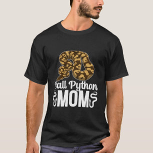 Ball Python Mum Ball Python Lover Ball Python Owne T-Shirt