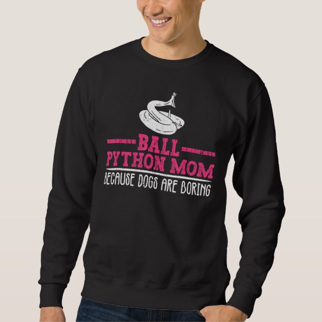 Ball Python Mum For Royal Python Sweatshirt (Front)