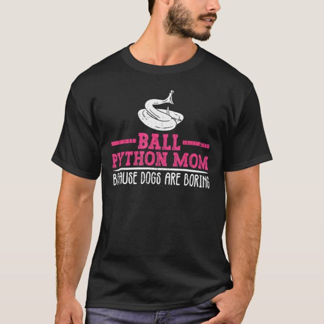 Ball Python Mum For Royal Python T-Shirt (Front)