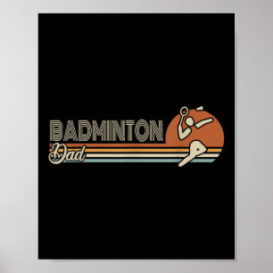 Ball Sport Shuttle Sport Retro Badminton Dad Men  Poster