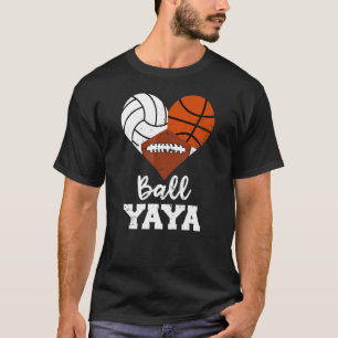 Ball Yaya Heart  Volleyball Basketball Football Ya T-Shirt