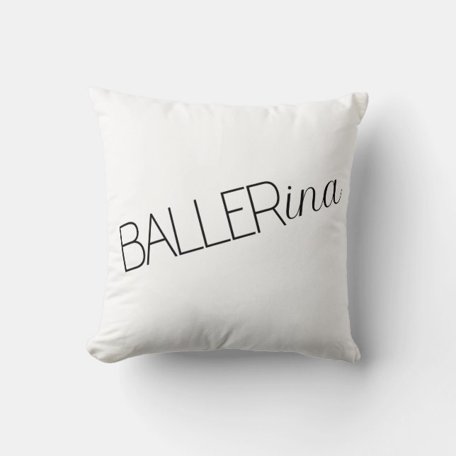 "Baller" Ballerina Throw Pillow (Front)