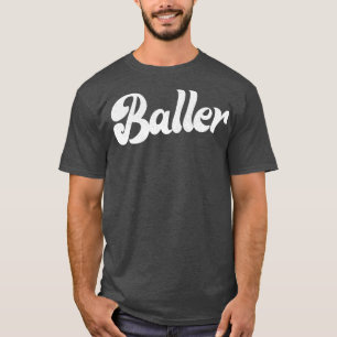 Baller Retro Typography Design T-Shirt