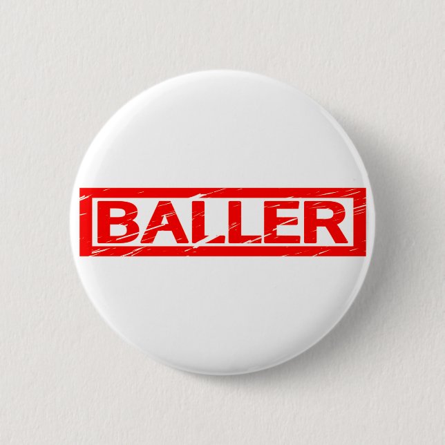 Baller Stamp 6 Cm Round Badge (Front)