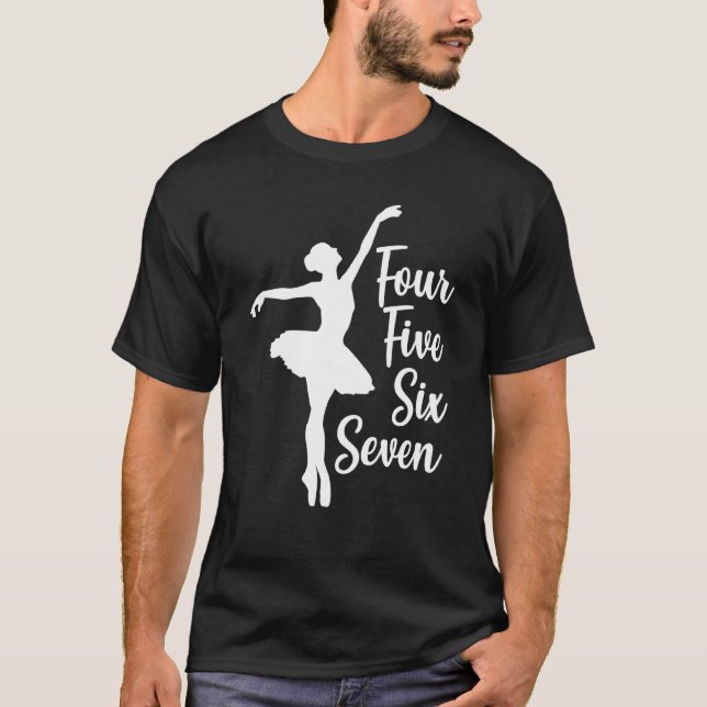 Ballerina Dance For Ballet Dancer T-Shirt (Front)