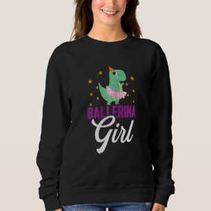 Ballerina Dinosaur Girl   Ballet Dancer Graphic Sweatshirt
